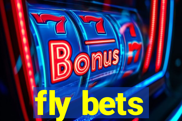 fly bets